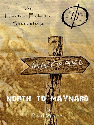 cover image of North to Maynard